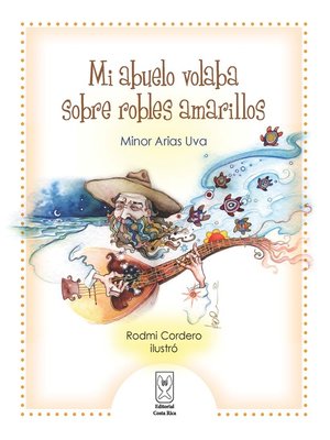 cover image of Mi abuelo volaba sobre robles amarillos